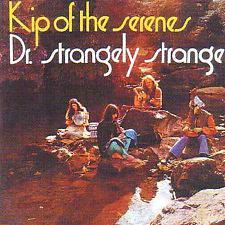 Doctor Strangely Strange : Dr Strangely Strange - Kip Of The Serene